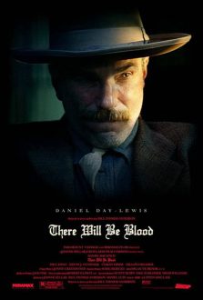 There Will Be Blood (2007